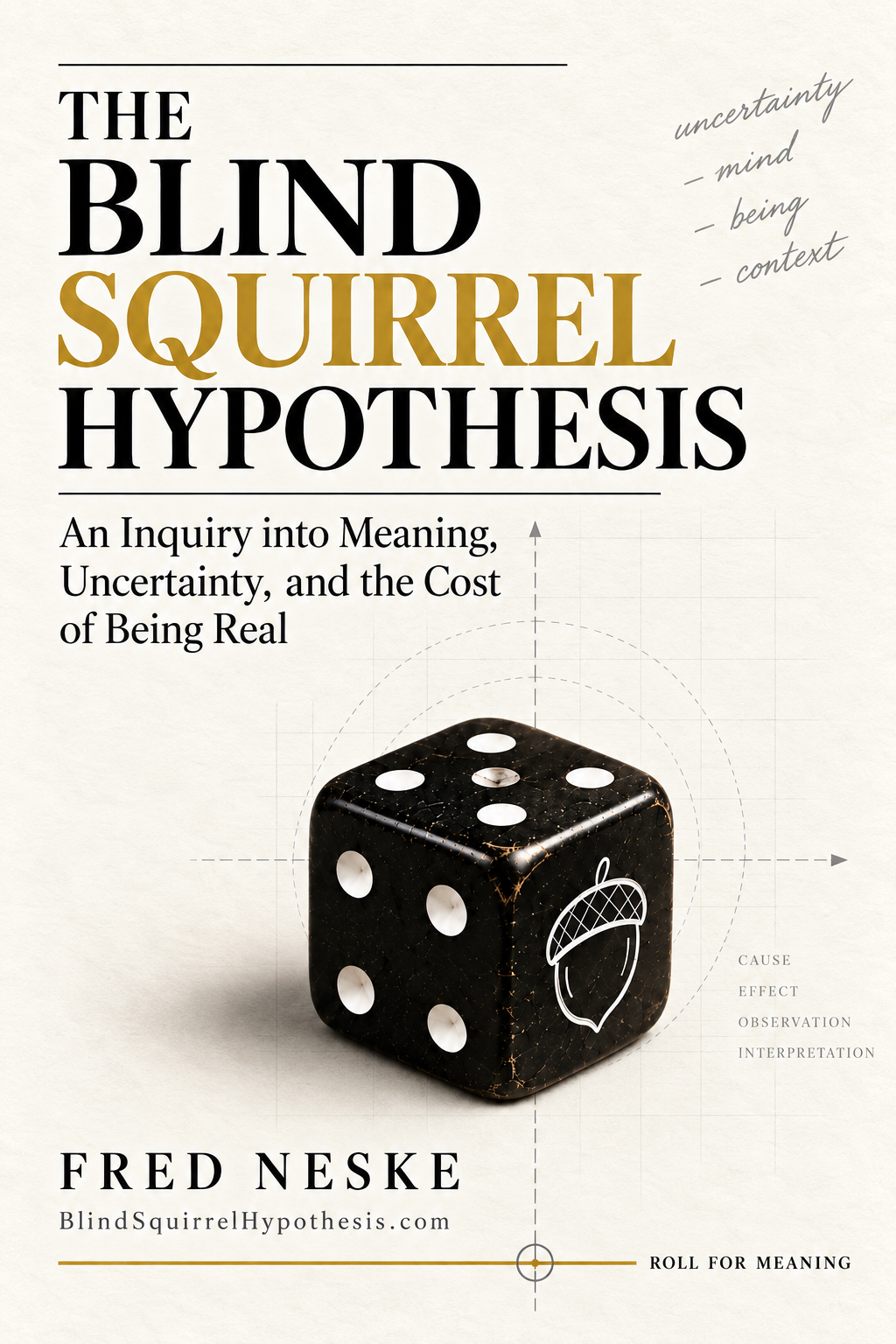 Front cover of The Blind Squirrel Hypothesis by Fred Neske